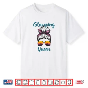 Womens Funny Camping Hair Messy Bun Outdoor Glamping Queen Shirt