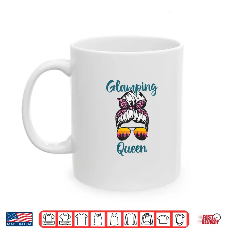 Mug Womens Funny Camping Hair Messy Bun Outdoor Glamping Queen Shirt
