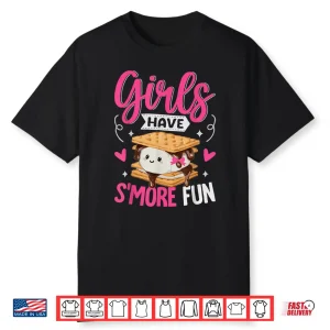Camping Smores Girls Have S’More Fun Cute Kawaii Smores Shirt