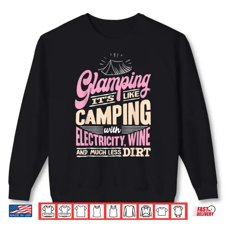 Sweatshirt Camping Shirt Women Wife Camper Lover RV Funny Glamping Shirt