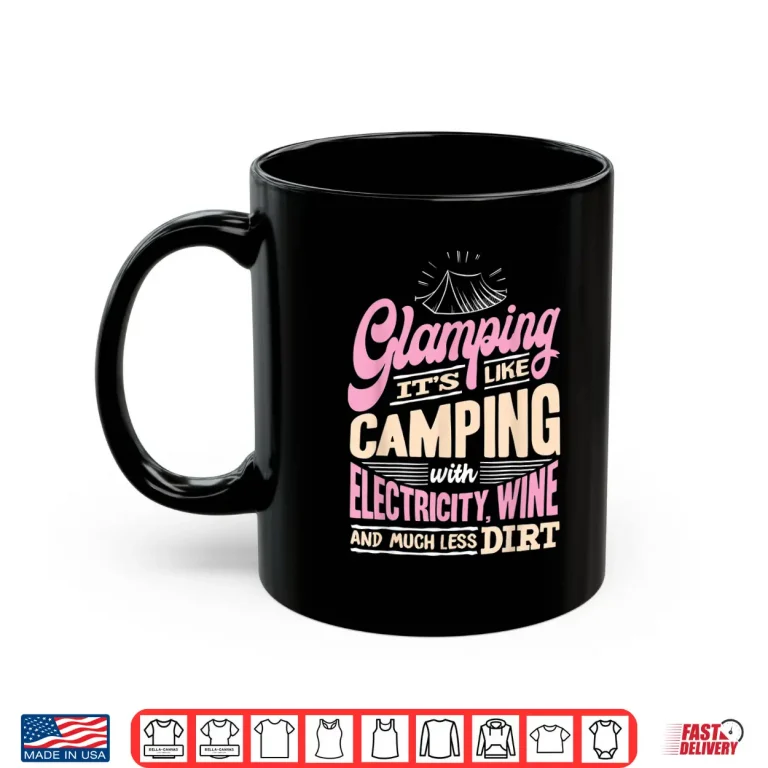 Mug Camping Shirt Women Wife Camper Lover RV Funny Glamping Shirt