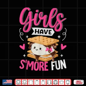 Camping Smores Girls Have S'More Fun Cute Kawaii Smores Shirt 4 Design Camping Smores Girls have Smore Fun Cute Kawaii Smores Shirt