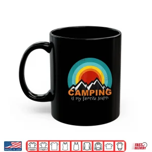 Mug Camping is my favorite season Funny Campers Glamping Tee Shirt