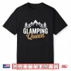Funny Glamping Design For Women Girls Rv Camping Glamping Shirt