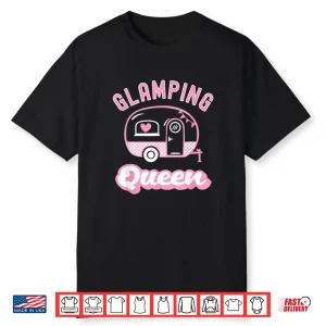 Funny Glamping Queen Camper Shirt