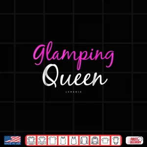 Design Funny Camping Lover Gift Shirt Glamping Queen Shirts