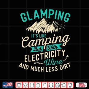 Design Glamping Definition Glamper Glamorous Camping Camper Shirt