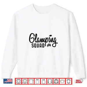 Sweatshirt Glamping Squad Gear Outfits Shirt