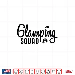 Design Glamping Squad Gear Outfits Shirt