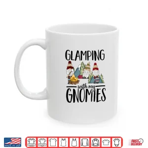 Mug Glamping with my Gnomies Happy Glamper Funny Glamping Shirt