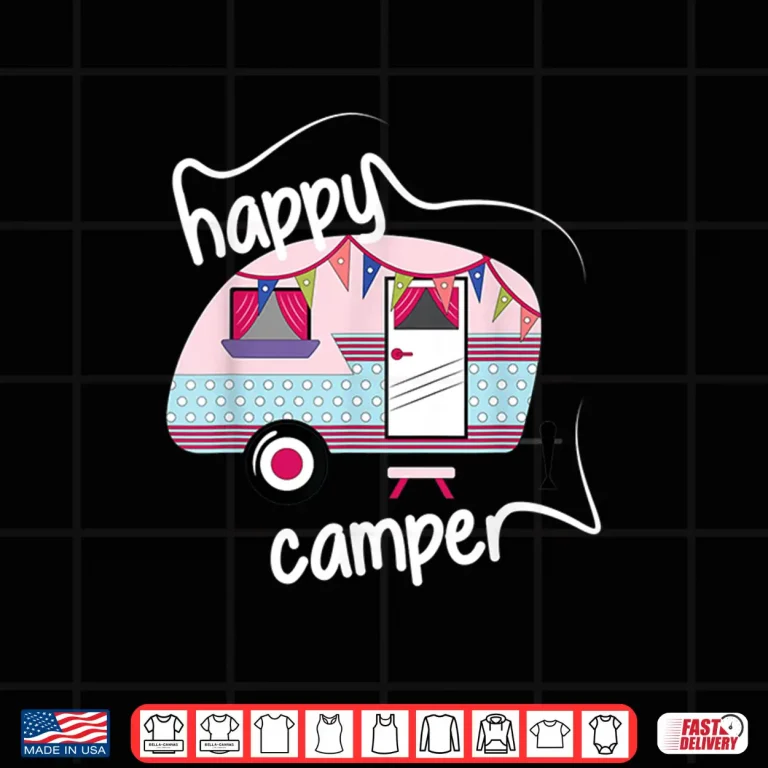 Design Happy Camper Road Trip Camping Vacation Glamping Shirt