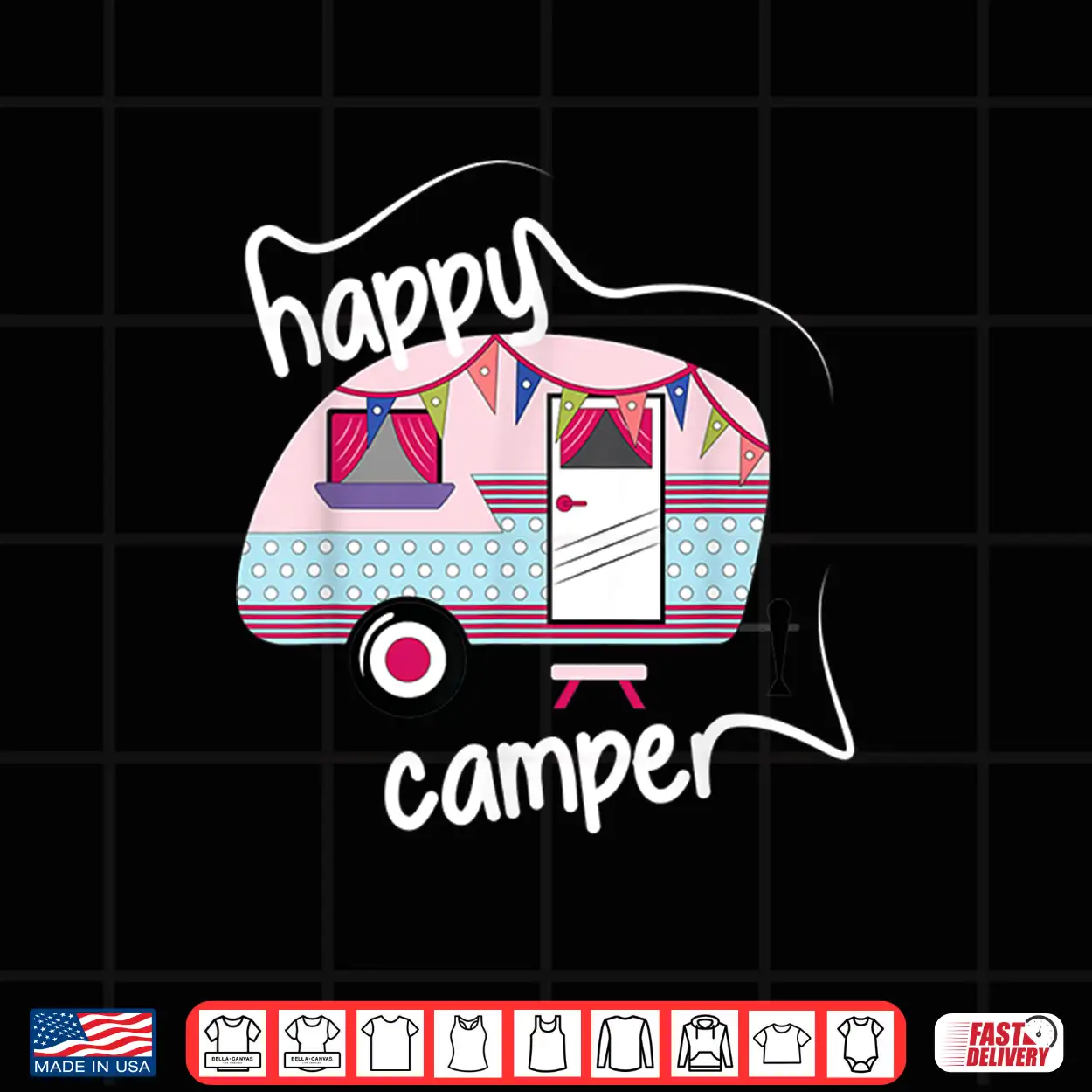 Happy Camper Road Trip Camping Vacation Glamping Shirt Happy Camper Road Trip Camping Vacation Glamping Shirt