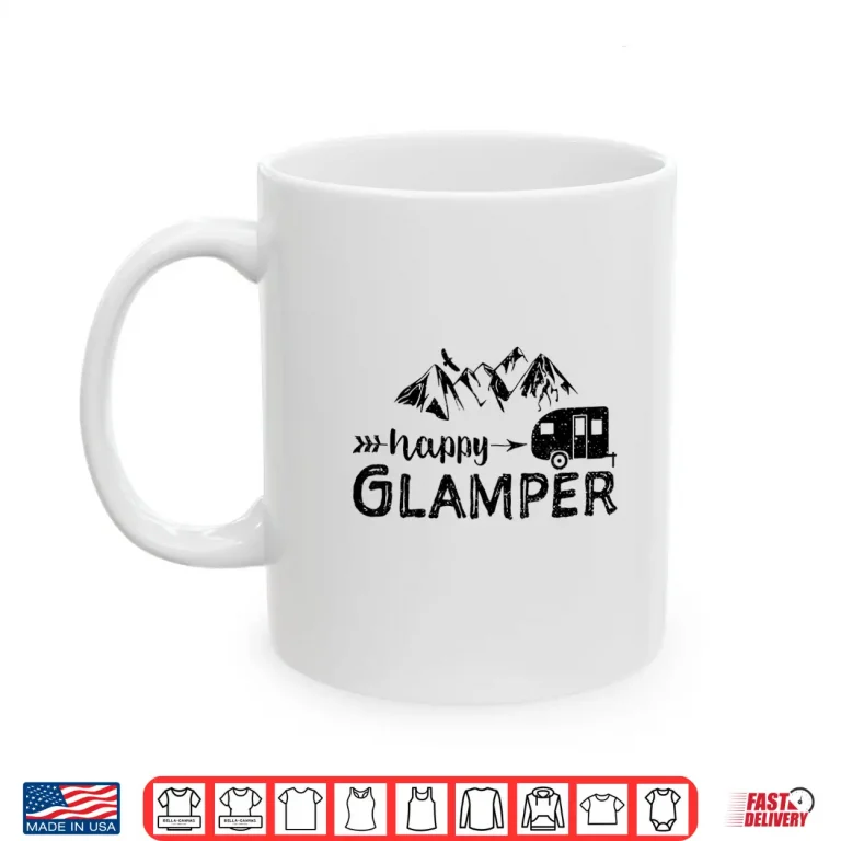 Mug Happy Glamper Glamping Shirt