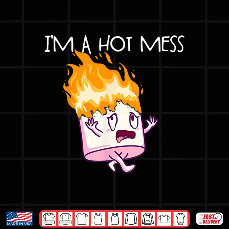 Design Im A Hot Mess SMores Marshmallow Camping Smores Shirt
