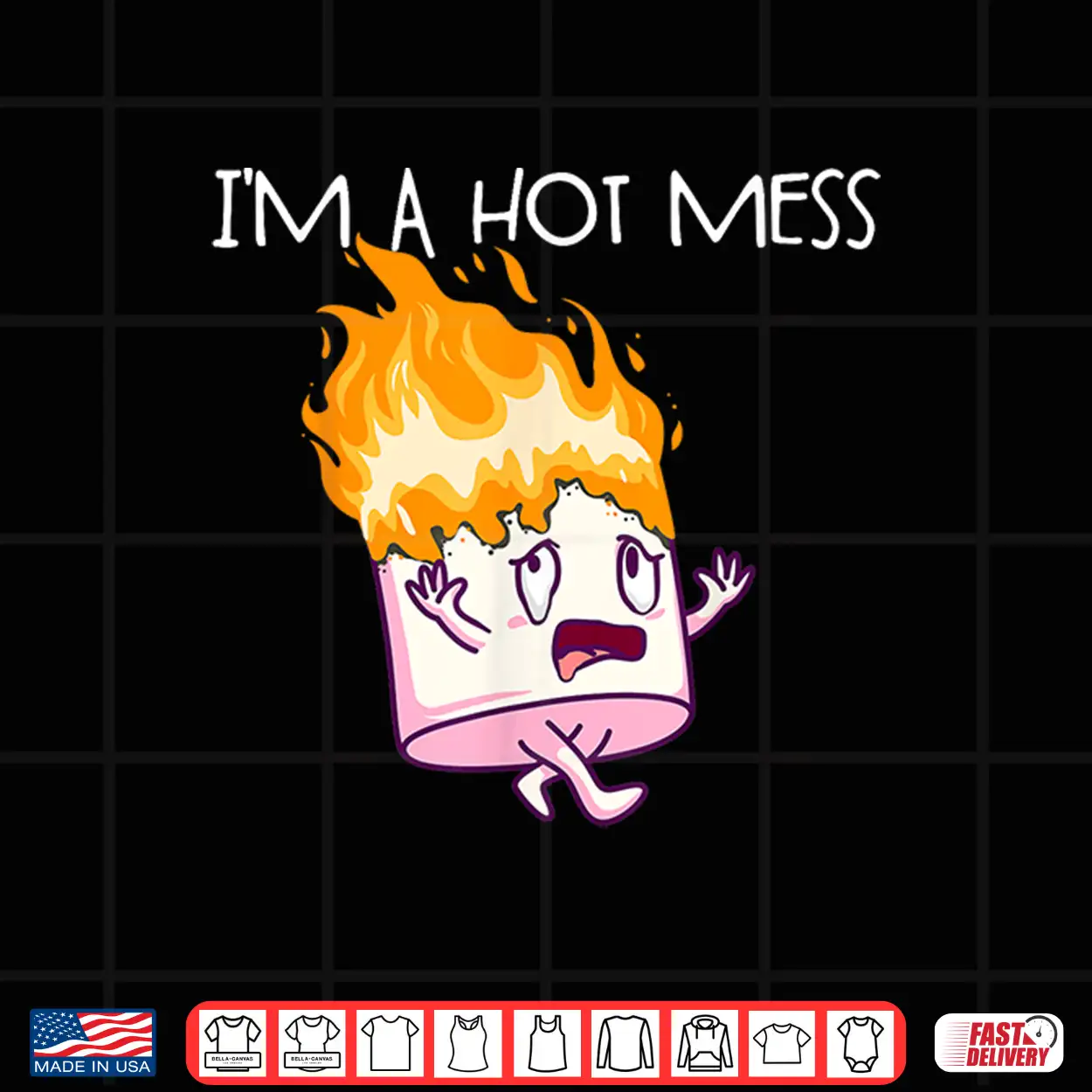 I’M A Hot Mess S’Mores Marshmallow Camping Smores Shirt I’M A Hot Mess S’Mores Marshmallow Camping Smores Shirt