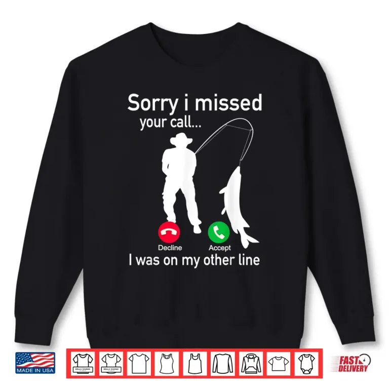 Sweatshirt Fishing Phone Call with Fishing Line Funny Fish Fisherman Shirt