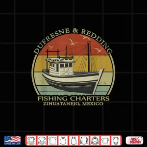 Design Dufresne And Redding Fishing Charters Vintage fishing Boat Shirt