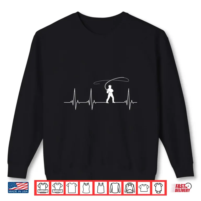 Sweatshirt Fly Fishing heartbeat Shirt