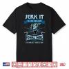 Funny Jerk It Till She Swallows Trout Bass Fishing Gear Men Shirt