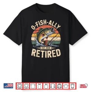 O Fish Ally Retired 2026 Funny Retro Fishing Retirement Gift Shirt