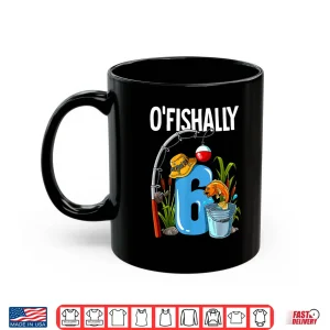 Mug Ofishally 6 years old 6th Birthday Fishing Shirt