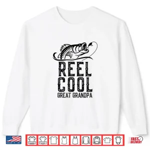 Sweatshirt Reel Cool Great Grandpa Fishing Retro Fisherman Gift Shirt