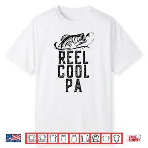 Reel Cool Pa Fishing Gift Funny Shirt Christmas Shirt