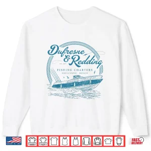 Sweatshirt Retro Vintage Dufresne And Redding Fishing Charters Lover Shirt