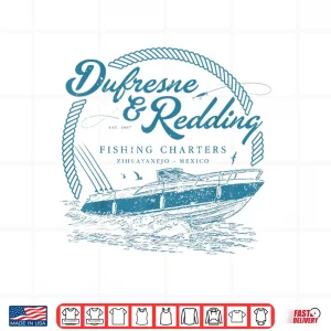 Design Retro Vintage Dufresne And Redding Fishing Charters Lover Shirt