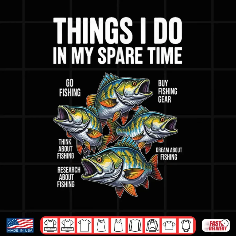 Design Things I Do in My Spare Time Fishing Fish Men Fisherman Boy Shirt