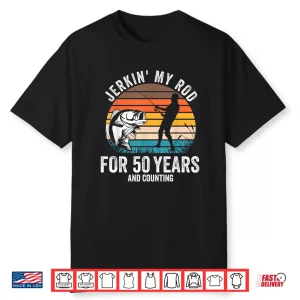 50Th Birthday Gift For Fisherman Men Funny Fishing 50 Bday Shirt