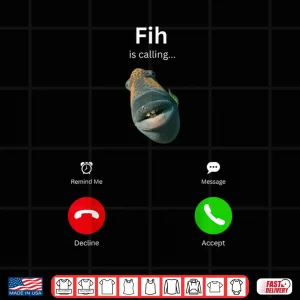 Design Fih is Calling Funny Misspelled Fish Meme Fih Fish Calling Shirt