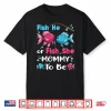 Fish He Or Fish She Gender Reveal Family Matching Mommy Shirt