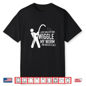 Fishing Shirt Dirty Sexual Humor