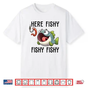 Here Fishy Fisherman Funny Fishing Lover Cute Fish Worm Shirt