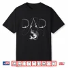 Mens Fisherman Dad Fishing Enthusiast Fish Lover Daddy Father Shirt