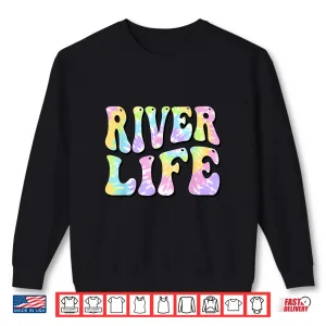 Sweatshirt River Life Fun Fishing Boating River Bum Women Girl Kids Shirt