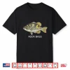 Rock Bass Freshwater Game Fish Shirt