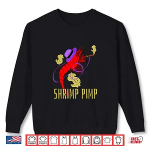 Shrimp Pimp Cherry Shrimp Neocaridina Aquarium Fish Gift Shirt 2 Sweatshirt Shrimp Pimp Cherry Shrimp Neocaridina Aquarium Fish Gift Shirt