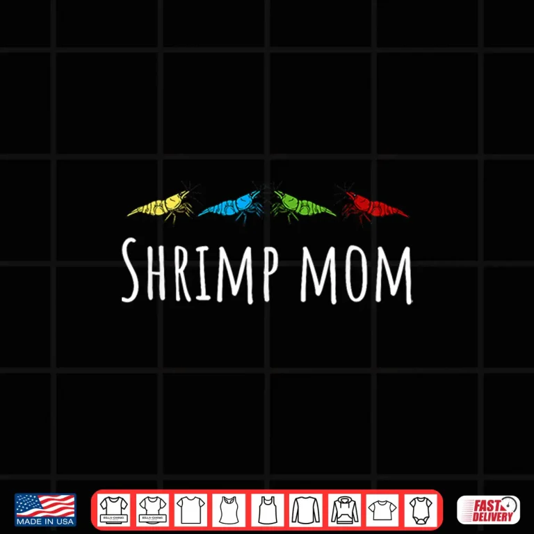 Design Shrimp Mom Cherry Shrimp Neocaridina Aquarium Fish Shirt