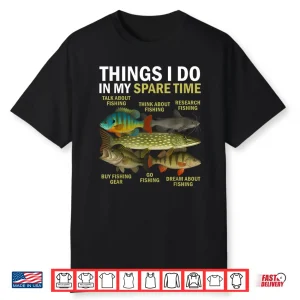 Things I Do In My Spare Time Fishing Bass Fisherman Anglers Shirt
