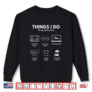 Sweatshirt Aquarium Shrimp Freshwater Dwarf Neocaridina Cherry Shrimp Shirt