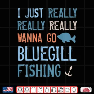 Bluegill Tshirt For Freshwater Fish Lovers 4 Design Bluegill Tshirt for Freshwater Fish Lovers