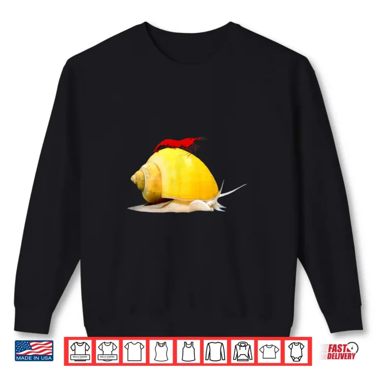 Sweatshirt Cherry Shrimp Mystery Snail Aquarium Fish Freshwater Shrimp Shirt