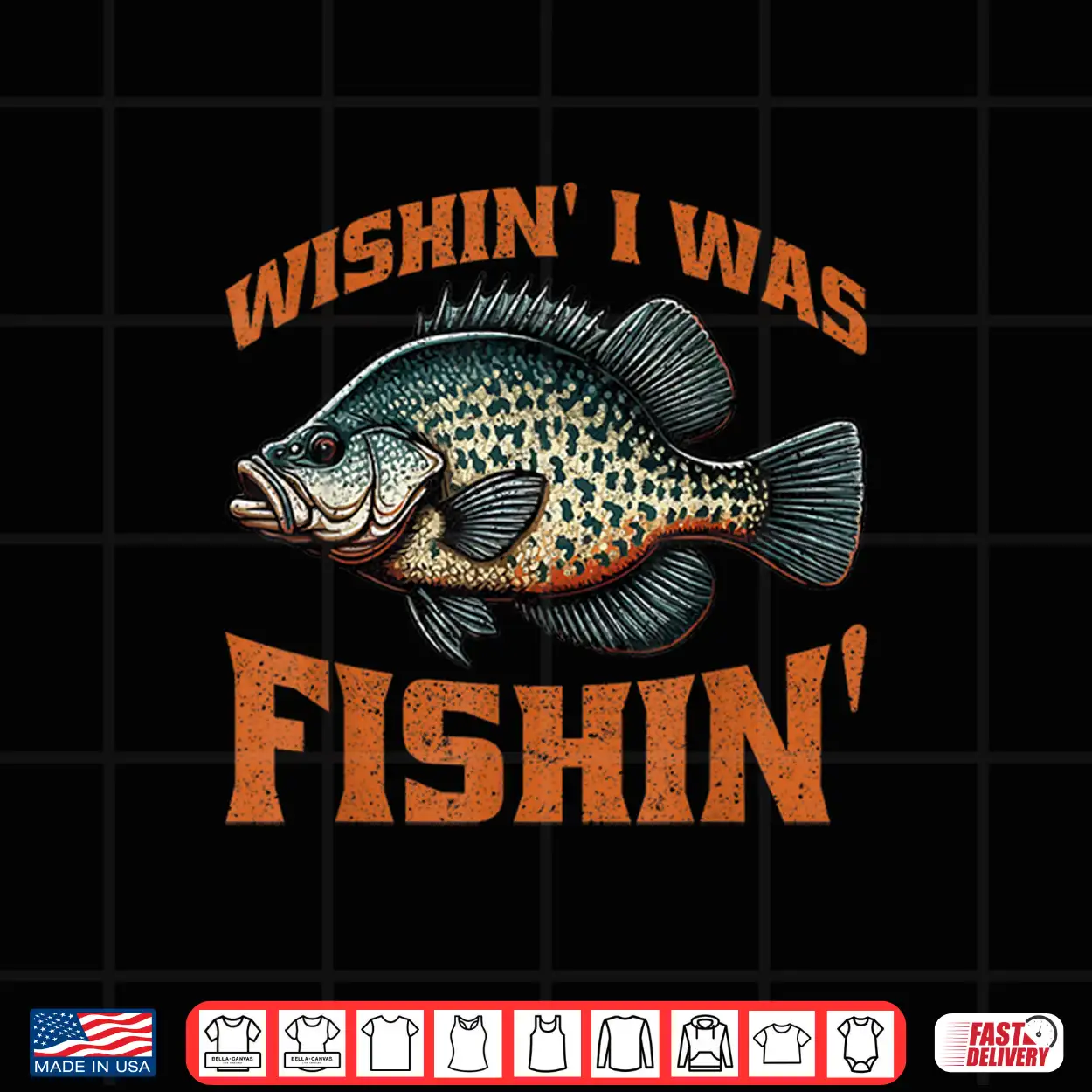 Crappie Fish Wishin’ I Was Fishin’ Shirt Crappie Fish Wishin’ I Was Fishin’ Shirt