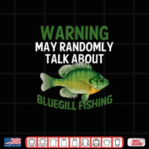 Design Funny Bluegill Sunfish Fishing Graphic Freshwater Fish Gift Shirt