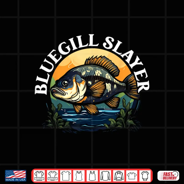 Design Bluegill Fishing Freshwater Fish Catcher Fisherman Shirt