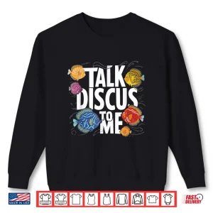 Discus Fish Cichild Fish Lover Freshwater Aquarium Fish Shirt 2 Sweatshirt Discus Fish Cichild Fish Lover Freshwater Aquarium Fish Shirt