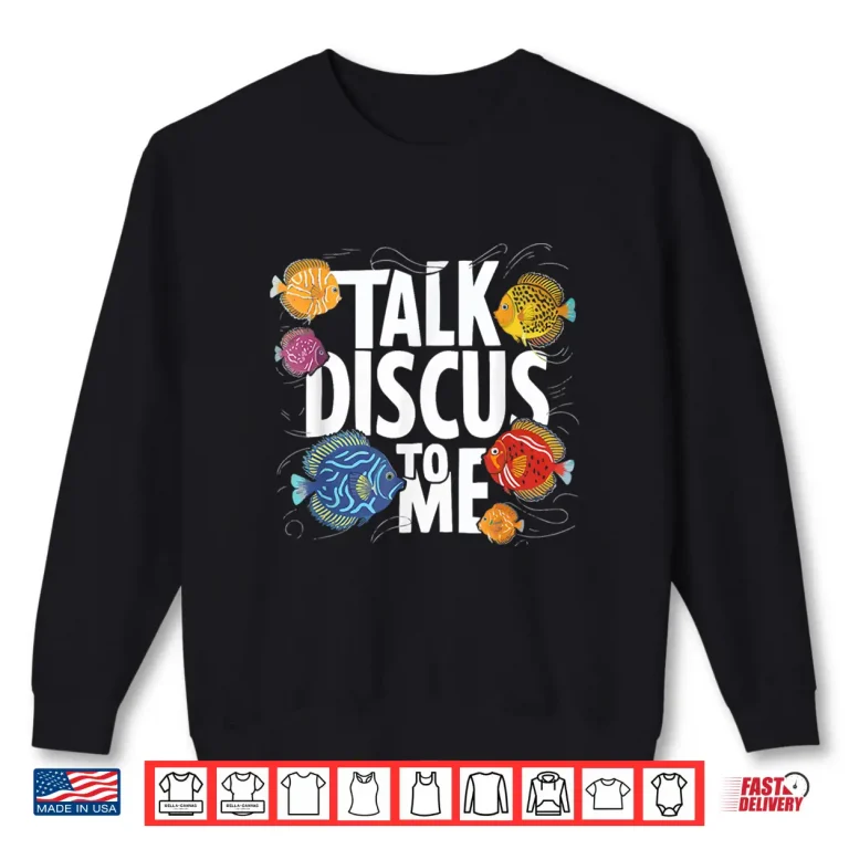 Sweatshirt Discus Fish Cichild Fish Lover Freshwater Aquarium Fish Shirt