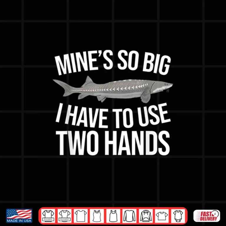 Design Fun White Sturgeon Fish ing Freshwater Angler Boyfriend Gift Shirt